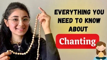 Everything You Need to Know About Chanting