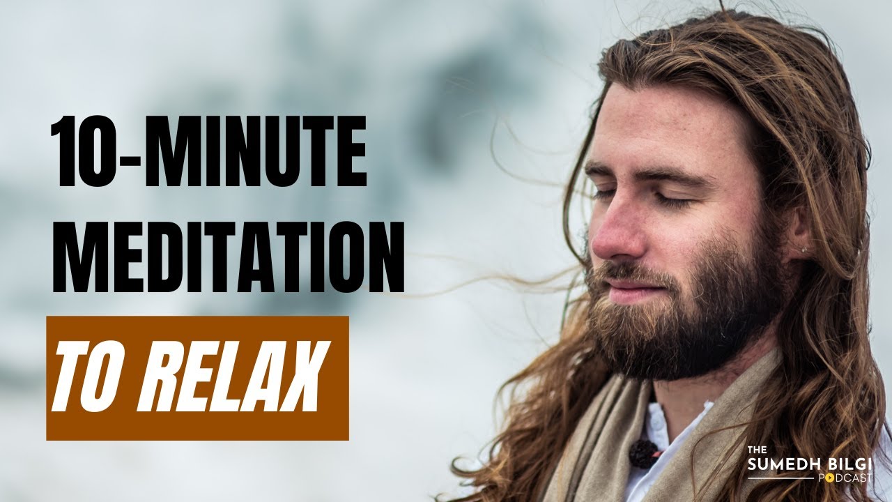 great meditation 10 minutes